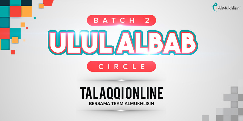 ULUL ALBAB CIRCLE (RM300)